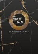 This Is Me: My Wellbeing Journal