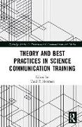 Theory and Best Practices in Science Communication Training