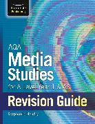 AQA Media Studies for A level Year 1 & AS Revision Guide