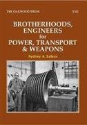 Brotherhoods, Engineers for Power, Transport & Weapons