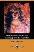 Animal Ghosts, Or, Animal Hauntings and the Hereafter (Dodo Press)