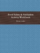 Food Safety & Sanitation Activity Workbook