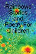 Rainbows Stories and Poetry for Children