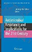 Antimicrobial Resistance and Implications for the 21st Century