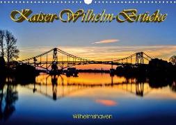 Kaiser-Wilhelm-Brücke Wilhelmshaven (Wandkalender 2020 DIN A3 quer)