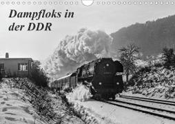 Dampfloks in der DDR (Wandkalender 2020 DIN A4 quer)