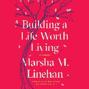 Building a Life Worth Living