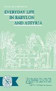 Everyday Life in Babylon and Assyria