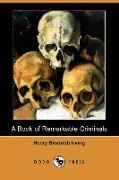 A Book of Remarkable Criminals (Dodo Press)