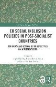 EU Social Inclusion Policies in Post-Socialist Countries