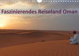 Faszinierendes Reiseland Oman (Wandkalender 2020 DIN A4 quer)
