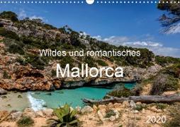 Wildes und romantisches Mallorca (Wandkalender 2020 DIN A3 quer)