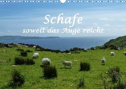 Schafe - soweit das Auge reicht (Wandkalender 2020 DIN A3 quer)