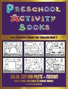 Best Printable Books for Toddlers Aged 2 (Preschool Activity Books - Medium): 40 Black and White Kindergarten Activity Sheets Designed to Develop Visu