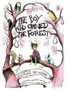 The Boy Who Owned the Forest