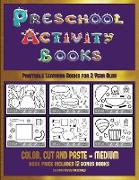 Printable Learning Books for 2 Year Olds (Preschool Activity Books - Medium): 40 Black and White Kindergarten Activity Sheets Designed to Develop Visu