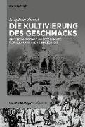 Die Kultivierung des Geschmacks