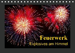 Feuerwerk - Explosives am Himmel (Tischkalender 2020 DIN A5 quer)