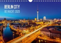 Berlin City bei Nacht (Wandkalender 2020 DIN A4 quer)
