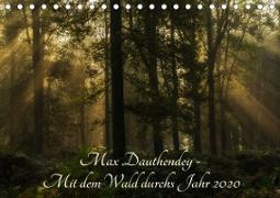 Max Dauthendey - Mit dem Wald durchs Jahr (Tischkalender 2020 DIN A5 quer)