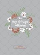 365 Days of Prayer for Women Ziparound Devotional: 365 Daily Devotional