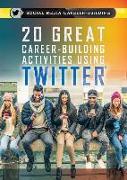 20 Great Career-Building Activities Using Twitter