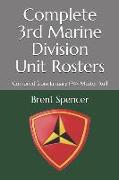 Complete 3rd Marine Division Unit Rosters: Compiled from January 1945 Muster Roll