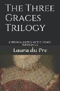 The Three Graces Trilogy: Historical Fiction of the French Renaissance