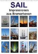 Sail - Impressionen aus Bremerhaven (Wandkalender 2020 DIN A3 hoch)