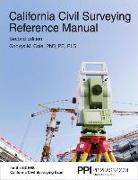 Ppi California Civil Surveying Reference Manual, 2nd Edition - A Complete Reference Manual for the Ncees California Civil Surveying Exam