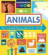Animals: The Illustrated Geography of Our World