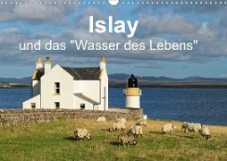 Islay und das "Wasser des Lebens" (Wandkalender 2020 DIN A3 quer)