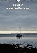 Orkney: A land with a view (Wall Calendar 2020 DIN A4 Portrait)