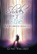 Shades of Blue: The Journey of Awakening