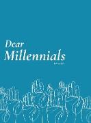 Dear Millennials