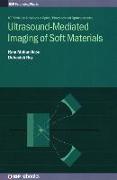 Ultrasound-Mediated Imaging of Soft Materials