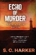 Echo of Murder: Binnacle Bay Mysteries, Book 3