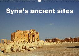Syria's ancient sites (Wall Calendar 2020 DIN A3 Landscape)
