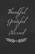 Thankful Grateful Blessed: 365 Days Gratitude Journal, Reflection, Thankful for Notebook, 3 Things to Be Grateful For, Amazing Things That Happen