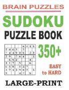 Sudoku Puzzle Book: 350+ Easy to Hard