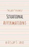 Situational Affirmations