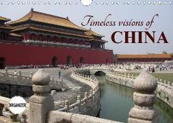 Timeless visions of CHINA (Wall Calendar 2020 DIN A4 Landscape)