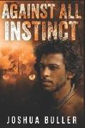 Against All Instinct: Large Print Edition