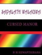 Sapalath Walauwa: A Cursed Manor