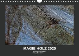 MAGIE HOLZ 2020 (Wandkalender 2020 DIN A4 quer)