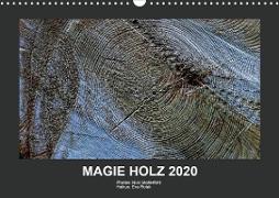 MAGIE HOLZ 2020 (Wandkalender 2020 DIN A3 quer)