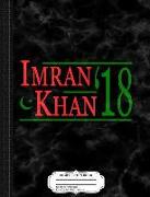 Imran Khan Pti 2018 Pakistan Composition Notebook: College Ruled 93/4 X 71/2 100 Sheets 200 Pages for Writing