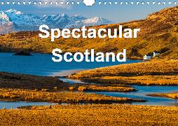 Spectacular Scotland (Wall Calendar 2020 DIN A4 Landscape)