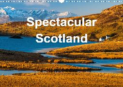 Spectacular Scotland (Wall Calendar 2020 DIN A3 Landscape)