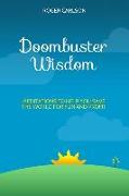 Doombuster Wisdom: Meditations to Help You Save the World for Fun and Profit